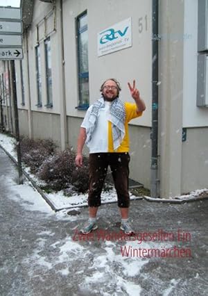 Bild des Verkufers fr Zwei Wandersgesellen Ein Wintermrchen zum Verkauf von Smartbuy