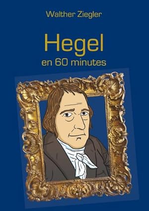 Bild des Verkufers fr Hegel en 60 minutes zum Verkauf von Smartbuy