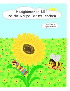 Seller image for Honigbienchen Lilli und die Raupe Borstelienchen for sale by Smartbuy