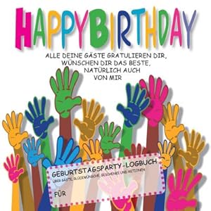 Bild des Verkufers fr Happy Birthday : Geburtstagsparty-Logbuch zum Verkauf von Smartbuy