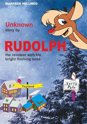 Bild des Verkufers fr Unknown story by RUDOLPH : the reindeer with his bright flashing nose zum Verkauf von Smartbuy