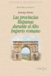 Image du vendeur pour LAS PROVINCIAS HISPANAS DURANTE EL ALTO IMPERIO ROMANO mis en vente par Agapea Libros