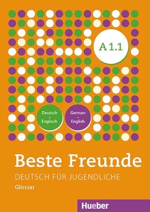 Seller image for Beste Freunde A1/1. Glossar Deutsch-Englisch - German-English : Deutsch fr Jugendliche. Deutsch als Fremdsprache for sale by Smartbuy