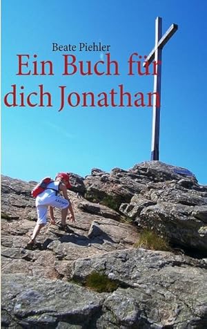 Seller image for Ein Buch fr dich Jonathan : Eine Urlaubsgeschichte in drei Teilen for sale by Smartbuy