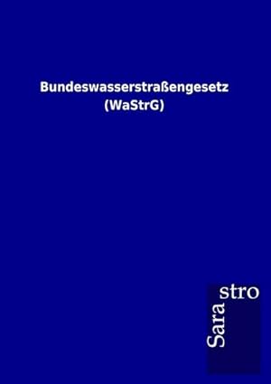 Immagine del venditore per Bundeswasserstraengesetz (WaStrG) venduto da Smartbuy