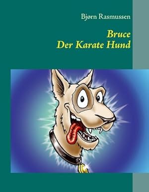 Image du vendeur pour Bruce Der Karate Hund mis en vente par Smartbuy