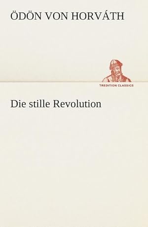 Bild des Verkufers fr Die stille Revolution zum Verkauf von Smartbuy