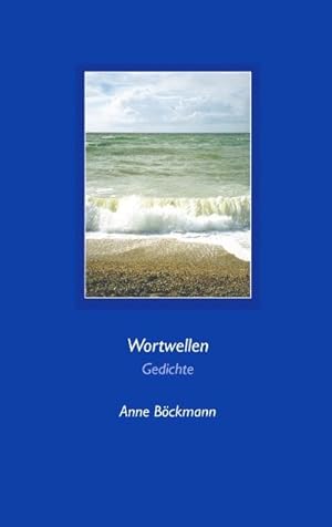 Seller image for Wortwellen : Gedichte for sale by Smartbuy