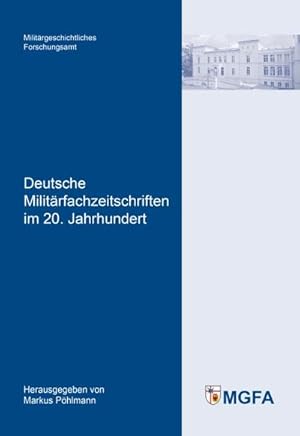 Seller image for Deutsche Militrfachzeitschriften im 20. Jahrhundert for sale by Smartbuy