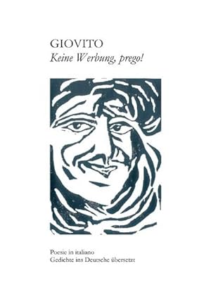 Image du vendeur pour Keine Werbung, prego! : Poesie in italiano - Gedichte ins Deutsche bersetzt mis en vente par Smartbuy