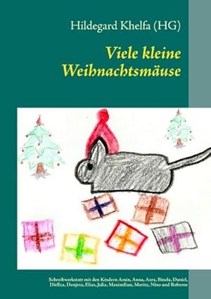 Seller image for Viele kleine Weihnachtsmuse : Reihe: Literaturwerkstatt mit Kindern for sale by Smartbuy