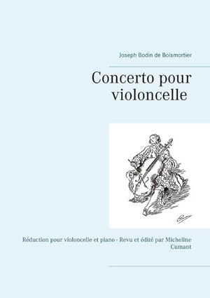 Bild des Verkufers fr Concerto pour violoncelle : Rduction pour violoncelle et piano - Revu et dit par Micheline Cumant zum Verkauf von Smartbuy