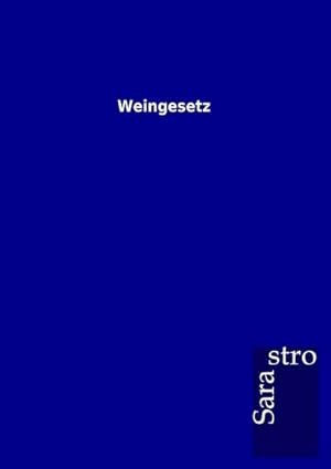 Seller image for Weingesetz for sale by Smartbuy