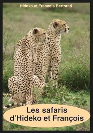 Seller image for Les safaris d'Hideko et Franois for sale by Smartbuy