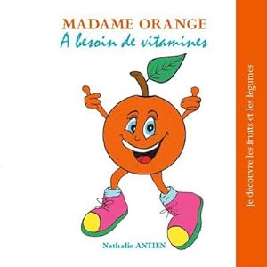 Bild des Verkufers fr Madame Orange a besoin de vitamines zum Verkauf von Smartbuy