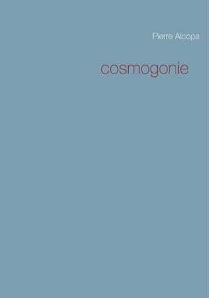 Image du vendeur pour Cosmogonie mis en vente par Smartbuy