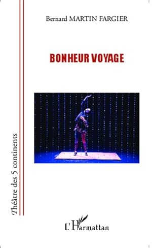 Image du vendeur pour Bonheur voyage mis en vente par Smartbuy