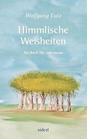 Seller image for Himmlische Weisheiten : Ein Buch fr jedermann for sale by Smartbuy