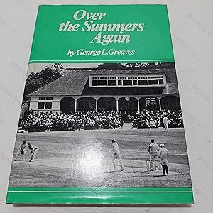 Over the Summers Again : A History of Harrogate Cricket Club (Signed)