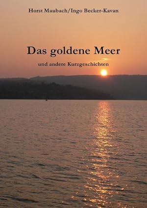 Imagen del vendedor de Das goldene Meer : und andere Kurzgeschichten a la venta por Smartbuy