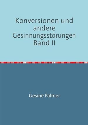 Seller image for Konversionen Band II : "Innere Umkehrung" und Seelenlehre for sale by Smartbuy