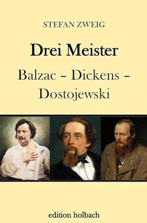 Bild des Verkäufers für Drei Meister : Balzac - Dickens - Dostojewski zum Verkauf von Smartbuy