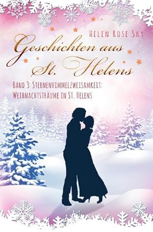 Bild des Verkufers fr Sternenhimmelzweisamkeit: Weihnachtstrume in St. Helens zum Verkauf von Smartbuy