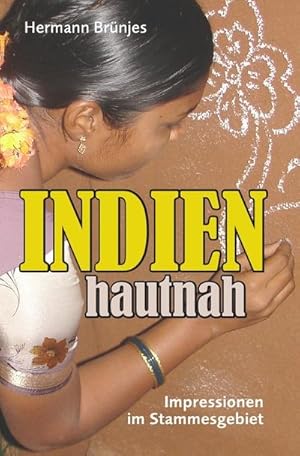 Seller image for INDIEN hautnah : Impressionen im Stammesgebiet for sale by Smartbuy