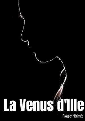 Image du vendeur pour La Venus d'Ille : une nouvelle fantastique de Prosper Mrime mis en vente par Smartbuy