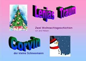 Bild des Verkufers fr Lenjas Traum / Corvin, der kleine Schneemann zum Verkauf von Smartbuy