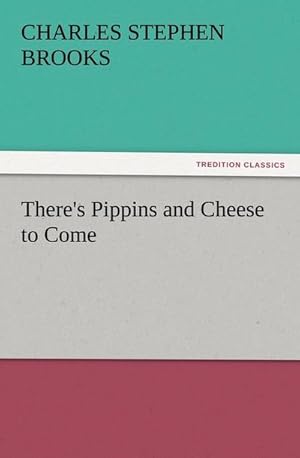 Bild des Verkufers fr There's Pippins and Cheese to Come zum Verkauf von Smartbuy