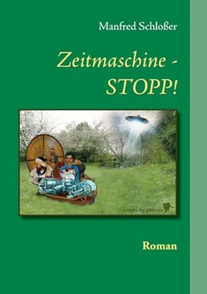 Bild des Verkufers fr Zeitmaschine - STOPP! : Roman zum Verkauf von Smartbuy