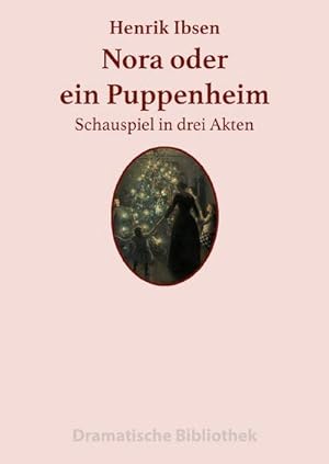 Image du vendeur pour Nora oder Ein Puppenheim : Schauspiel in drei Akten mis en vente par Smartbuy