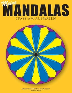 Bild des Verkufers fr Meine Mandalas - Spass am Ausmalen - Wunderschne Mandalas zum Ausmalen zum Verkauf von Smartbuy
