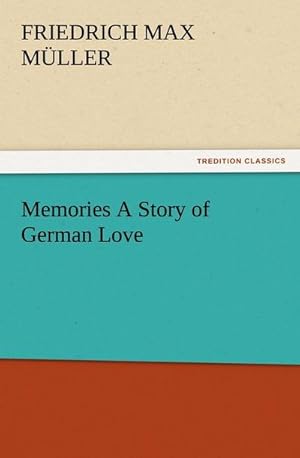 Image du vendeur pour Memories A Story of German Love mis en vente par Smartbuy