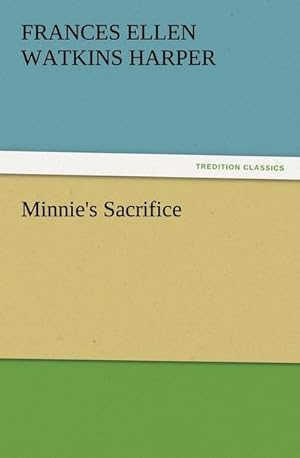 Bild des Verkufers fr Minnie's Sacrifice zum Verkauf von Smartbuy