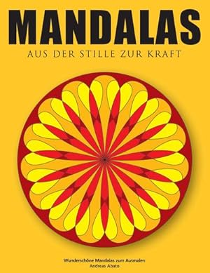 Bild des Verkufers fr Mandalas - Aus der Stille zur Kraft : Wunderschne Mandalas zum Ausmalen zum Verkauf von Smartbuy