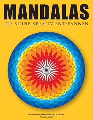 Bild des Verkufers fr Mandalas - Die Sinne kreativ entspannen : Wunderschne Mandalas zum Ausmalen zum Verkauf von Smartbuy
