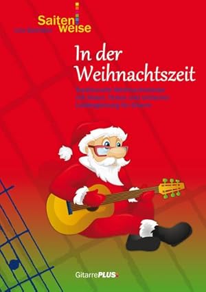 Bild des Verkufers fr In der Weihnachtszeit : Traditionelle Weihnachtslieder mit Noten, Texten und einfacher Liedbegleitung fr Gitarre zum Verkauf von Smartbuy