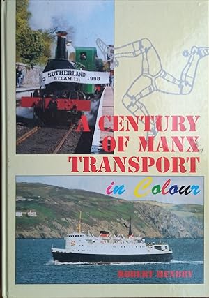 A Century of Manx Transport in Colour