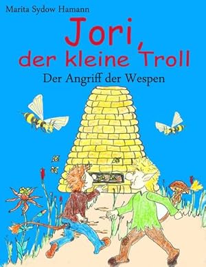 Bild des Verkufers fr Jori, der kleine Troll - Der Angriff der Wespen zum Verkauf von Smartbuy