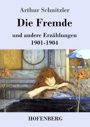 Image du vendeur pour Die Fremde : und andere Erzhlungen 1901-1904 mis en vente par Smartbuy