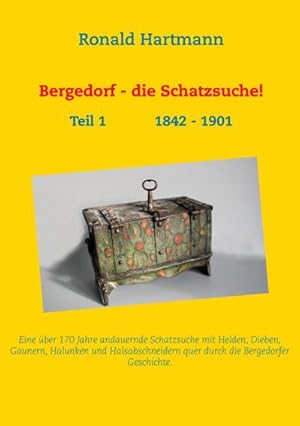 Bild des Verkufers fr Bergedorf - die Schatzsuche! : Teil 1 1842 - 1901 zum Verkauf von Smartbuy