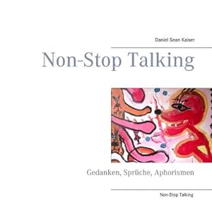 Bild des Verkufers fr Non-Stop Talking : Zitate, Sprche und Aphorismen zum Verkauf von Smartbuy