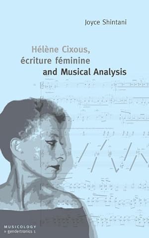 Seller image for Hlne Cixous, criture fminine and Musical Analysis for sale by Smartbuy