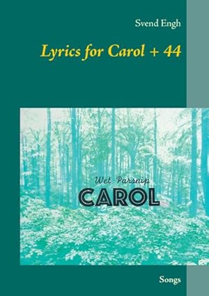 Bild des Verkufers fr Lyrics for Carol + 44 : Songs zum Verkauf von Smartbuy