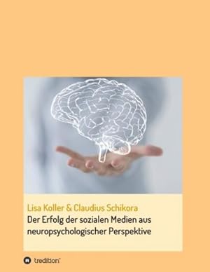 Seller image for Der Erfolg der sozialen Medien aus neuropsychologischer Perspektive for sale by Smartbuy