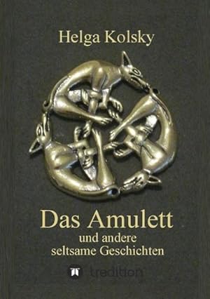 Seller image for Das Amulett : und andere seltsame Geschichten for sale by Smartbuy