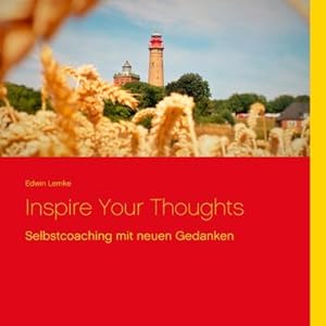 Bild des Verkufers fr Inspire Your Thoughts : Selbstcoaching mit neuen Gedanken zum Verkauf von Smartbuy