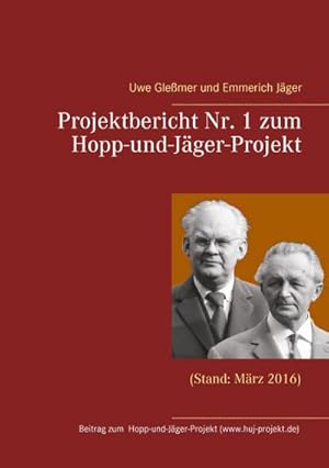 Bild des Verkufers fr Projektbericht Nr. 1 zum Hopp-und-Jger-Projekt : (Stand: Mrz 2016) zum Verkauf von Smartbuy